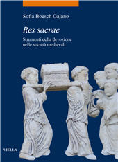 E-book, Res sacrae : strumenti della devozione nelle società medievali, Boesch Gajano, Sofia, Viella
