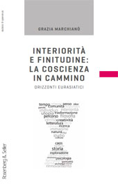 E-book, Interiorità e finitudine : la coscienza in cammino : orizzonti eurasiatici, Marchianò, Grazia, 1941-, author, Rosenberg & Sellier