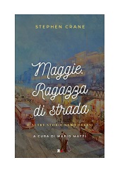 E-book, Maggie : ragazza di strada : e altre storie newyorkesi, Rogas edizioni
