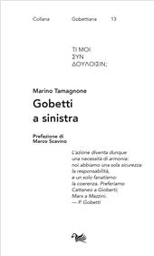 eBook, Gobetti a sinistra : Spriano, De Caro, Calosso e Basso editori e interpreti di Gobetti, Aras edizioni