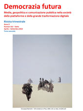 Fascículo, Democrazia futura : media, geopolitica e comunicazione pubblica nella società delle piattaforme e della grande trasformazione digitale : II, 6/7B, 2022, Associazione Infocivica