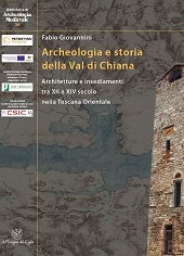 eBook, Archeologia e storia della Val di Chiana : architetture e insediamenti tra XII e XIV secolo nella Toscana orientale, All'insegna del giglio