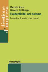 E-book, L'autenticità nel turismo : prospettive di analisi e casi concreti, Atzeni, Marcello, Franco Angeli