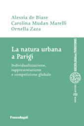 eBook, La natura urbana a Parigi : individualizzazione, rappresentazione e competizione globale, Franco Angeli