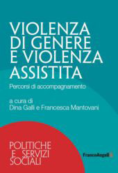 E-book, Violenza di genere e violenza assistita : percorsi di accompagnamento, Franco Angeli