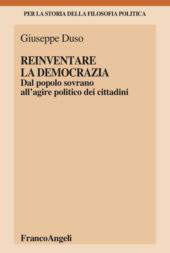 E-book, Reinventare la democrazia : dal popolo sovrano all'agire politico dei cittadini, Franco Angeli