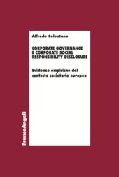 E-book, Corporate governance e corporate social responsibility disclosure : evidenze empiriche del contesto societario europeo, Franco Angeli