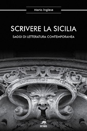 E-book, Scrivere la Sicilia : saggi di letteratura contemporanea, Inglese, Mario, Metauro