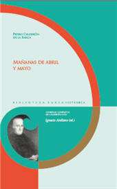 E-book, Mañanas de abril y mayo, Calderón de la Barca, Pedro, 1600-1681, Iberoamericana