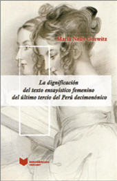 eBook, La dignificación del texto ensayístico femenino del último tercio del Perú decimonónico, Goswitz, María Nelly, Iberoamericana