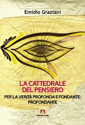 E-book, La cattedrale del pensiero : per la Verità profonda e fondante : profondante, Graziani, Emidio, Armando
