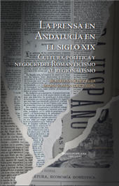 E-book, La prensa en Andalucía en el siglo XIX : cultura, política y negocio del Romanticismo al regionalismo, Iberoamericana  ; Vervuert