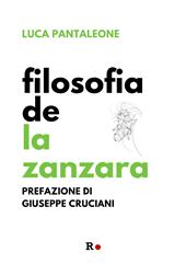 E-book, Filosofia de La Zanzara, Pantaleone, Luca, Rogas edizioni
