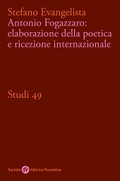 eBook, Antonio Fogazzaro : elaborazione della poetica e ricezione internazionale, Evangelista, Stefano, 1955-, Società editrice fiorentina