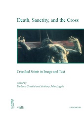 E-book, Death, sanctity, and the cross : crucified saints in image and text, Viella