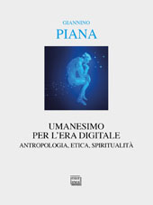 E-book, Umanesimo per l'era digitale : antropologia, etica, spiritualità, Piana, Giannino, author, Interlinea