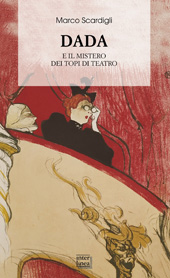eBook, Dada e il mistero dei topi di teatro, Scardigli, Marco, author, Interlinea