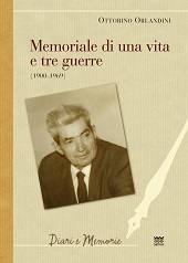 E-book, Memoriale di una vita e tre guerre (1900-1969) : un cattolico ex seminarista, pacifista, sindacalista e partigiano in armi, Orlandini, Ottorino, 1896-1971, Sarnus