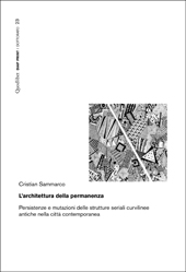 eBook, L'architettura della permanenza : persistenze e mutazioni delle strutture seriali curvilinee antiche nella città contemporanea, 