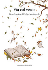 E-book, Via col verde : dietro le quinte dell'editoria ambientale, Edizioni Santa Caterina