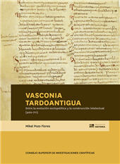 E-book, Vasconia tardoantigua : entre la evolución sociopolítica y la construcción intelectual (400-711), CSIC, Consejo Superior de Investigaciones Científicas