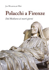 eBook, Polacchi a Firenze : dal Medioevo ai nostri giorni, Città di vita : Edizioni Polistampa