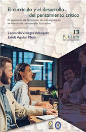 E-book, El currículo y el desarrollo del pensamiento crítico : el seminario de formación de investigadores en educación, un ejemplo ilustrativo, Bonilla Artigas Editores