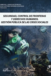 E-book, Seguridad, control de fronteras y derechos humanos : gestión pública de las crisis sociales, Dykinson