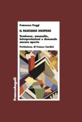E-book, Il fascismo sospeso : tendenze, anomalie, interpretazioni e domande ancora aperte, Franco Angeli