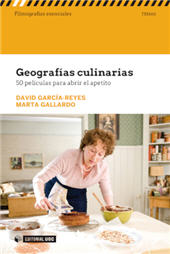 E-book, Geografías culinarias : 50 películas para abrir el apetito, García Reyes, Daviv, Editorial UOC