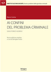 eBook, Ai confini del problema criminale : saggi storico-giuridici, Cavina, Marco, Bononia University Press