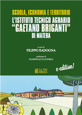 E-book, Scuola, economia e territorio : l'Istituto Tecnico Agrario «Gaetano Briganti» di Matera, Altrimedia