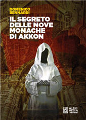 eBook, Il segreto delle nove monache di Akkon / Domenico Bennardi, Altrimedia