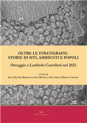 E-book, Oltre le stratigrafie : storie di siti, ambienti e popoli : omaggio a Lanfredo Castelletti nel 2022, SAP - Società Archeologica