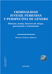 E-book, Criminalidad juvenil femenina y perspectiva de género : historia, teoría, factores de riesgo, prevención y tratamiento, Dykinson