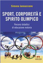 eBook, Sport, corporeità e spirito olimpico : percorsi didattici di educazione motoria, Iannaccone, Simona, Armando editore