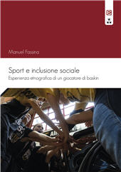 E-book, Sport e inclusione sociale : esperienza etnografica di un giocatore di baskin, Fassina, Manuel, Edizioni Epoké