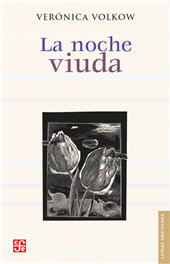 E-book, La noche viuda, Volkow, Verónica, 1955-, Fondo de Cultura Económica de España