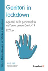 eBook, Genitori in lockdown : sguardi sulla genitorialità nell'emergenza Covid-19, Franco Angeli
