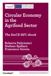 eBook, Circular Economy in the Agrifood Sector : The SinCE-AFC ebook, Paltrinieri, Roberta, Franco Angeli