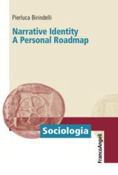 E-book, Narrative identity : a personal roadmap, Birindelli, Pierluca, Franco Angeli