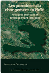 E-book, Les paradoxes du changement en Haïti : politiques publiques et développement territorial, Providence, Christophe, Presses universitaires des Antilles