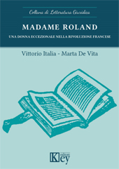 eBook, Madame Roland : una donna eccezionale nella Rivoluzione francese, Italia, Vittorio, Key editore