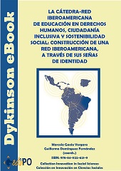 E-book, La cátedra-red iberoamericana de educación en derechos humanos, ciudadanía inclusiva y sostenibilidad social : construcción de una red iberoamericana, a través de sus señas de identidad, Dykinson