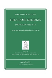 E-book, Nel cuore dell'Asia : Sven Hedin (1865-1952), De Martino, Marcello, 1963-, author, Agorà & Co.