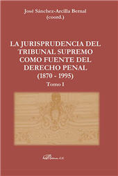 Capitolo, La jurisprudencia del tribunal supremo y su papel en los delitos religiosos (1928-1995), Dykinson