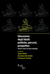 eBook, Educazione degli adulti : politiche, percorsi, prospettive : studi in onore di Paolo Federighi, Firenze University Press
