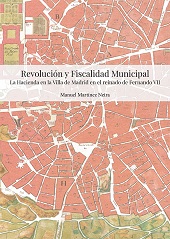 E-book, Revolución y fiscalidad municipal : la hacienda de la Villa de Madrid en el reinado de Fernando VII, Dykinson