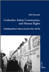 E-book, Gorbachev, Italian communism and human rights : rethinking political culture at the end of the Cold War, Viella