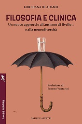 E-book, Filosofia e clinica : un nuovo approccio all'autismo di livello 1 e alla neurodiversità, Di Adamo, Loredana, Negretto